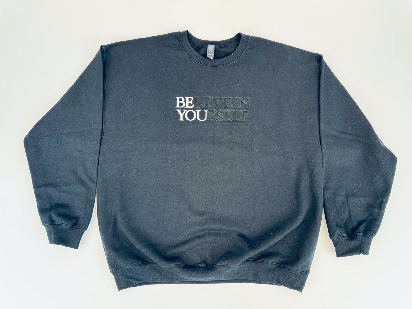 BElieve in YOUrself Embroidered Sweatshirt - GOdCREATEd