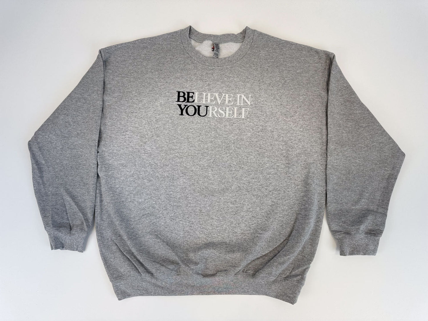 BElieve in YOUrself Embroidered Sweatshirt - GOdCREATEd