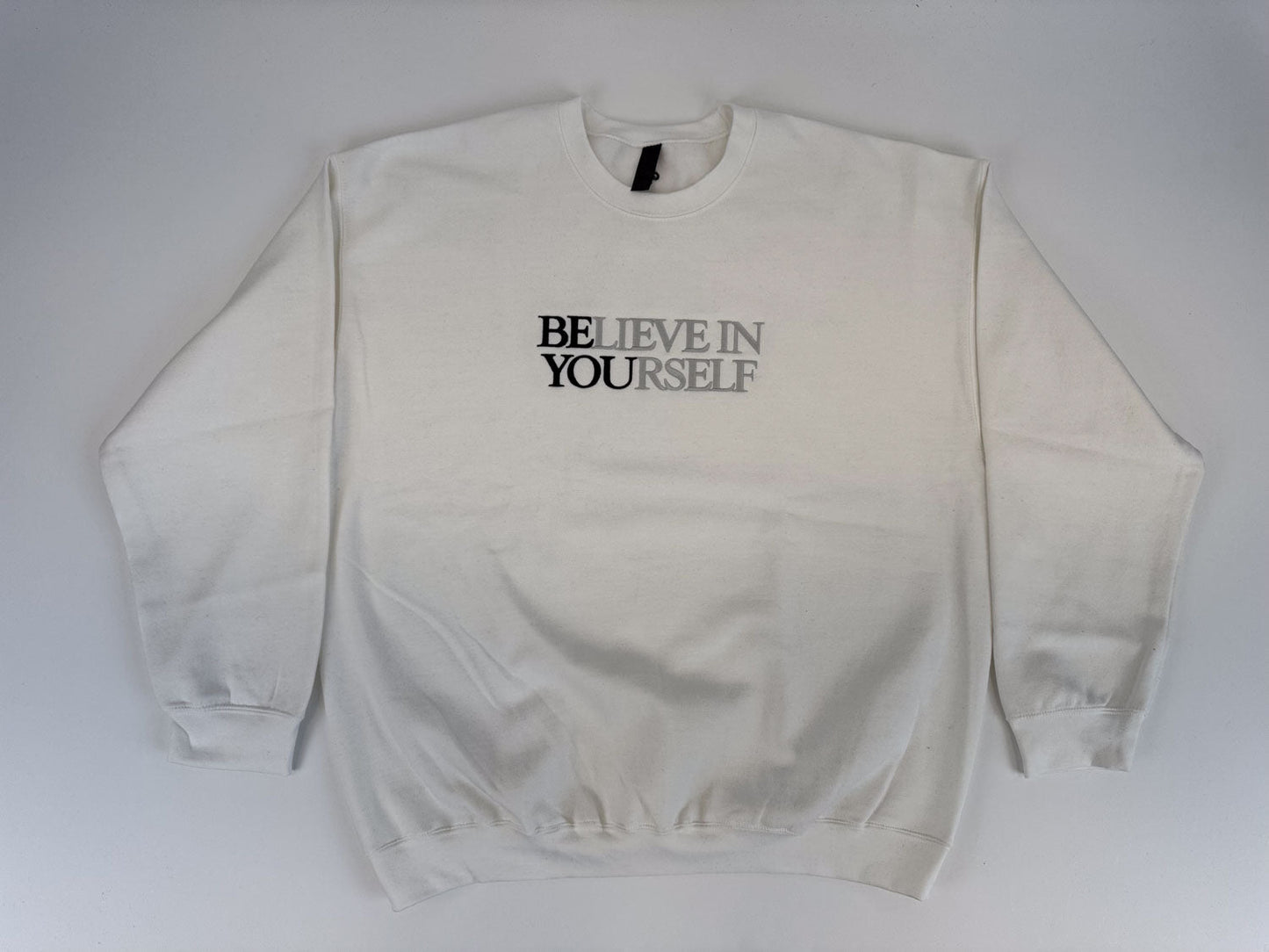 BElieve in YOUrself Embroidered Sweatshirt - GOdCREATEd