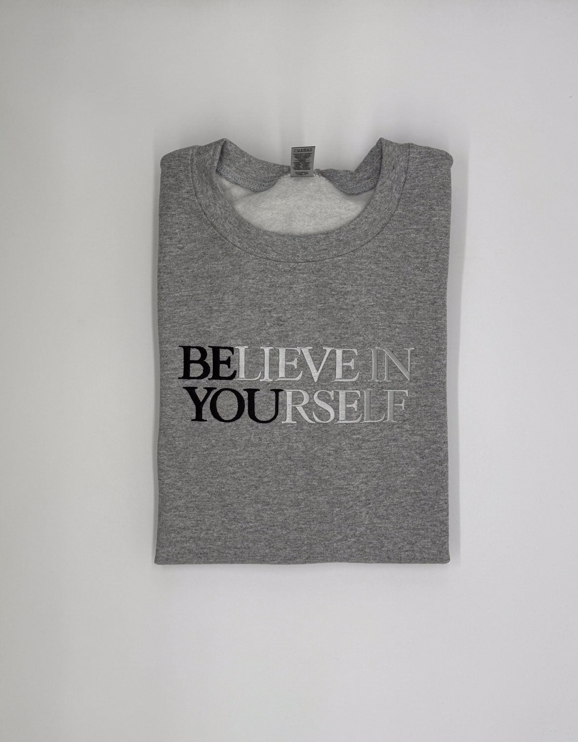 BElieve in YOUrself Embroidered Sweatshirt - GOdCREATEd