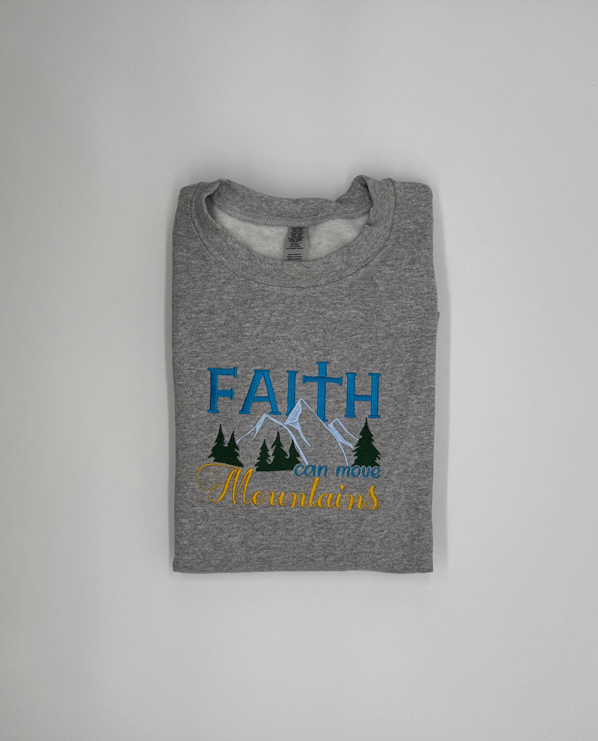 Faith Can Move Mountains Embroidered Sweatshirt - GOdCREATEd