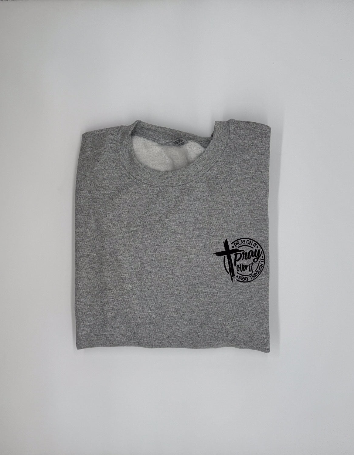 Pray Over It Embroidered Sweatshirt - GOdCREATEd