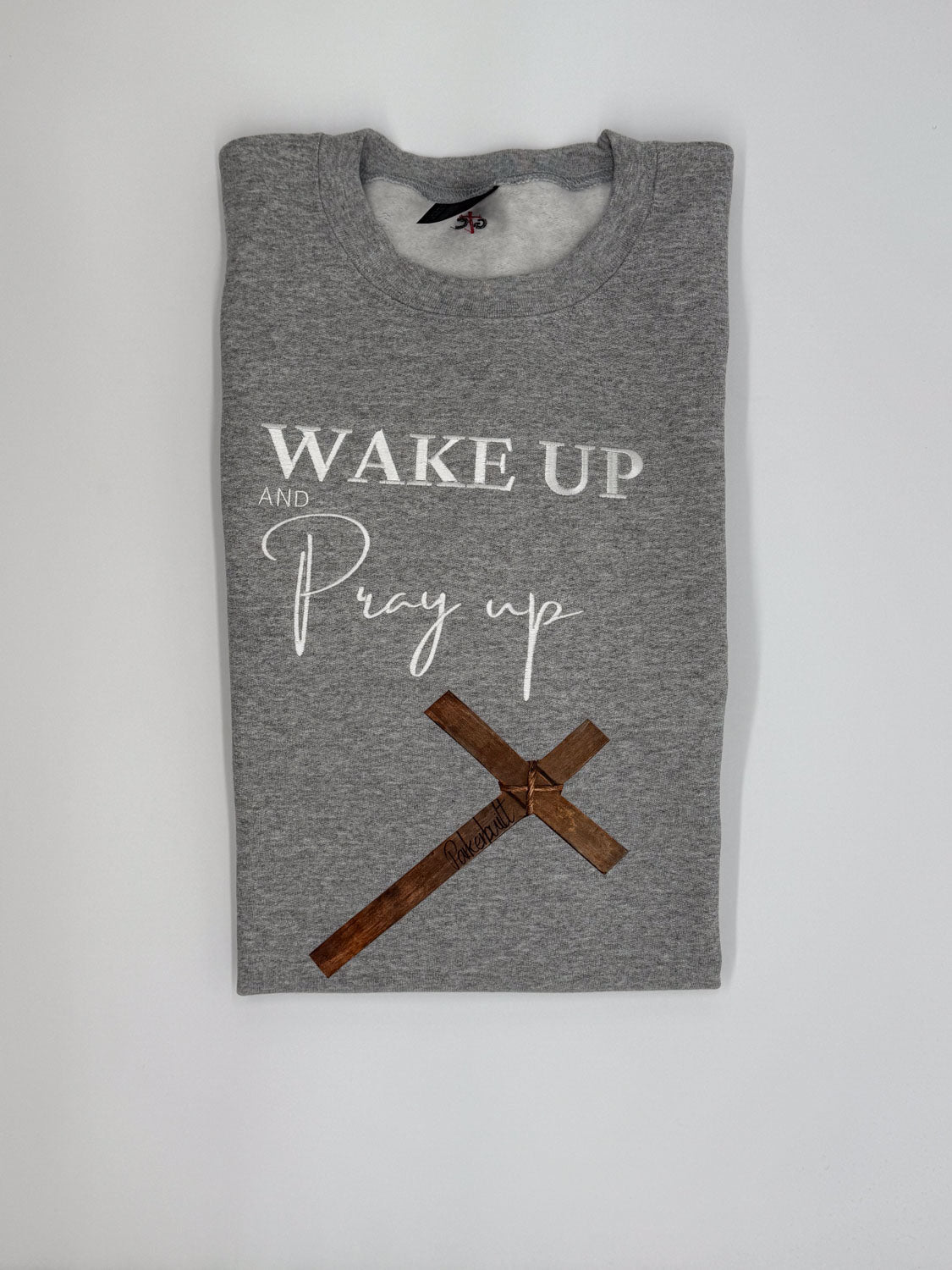 Wake Up Pray Up Embroidered Sweatshirt - GOdCREATEd