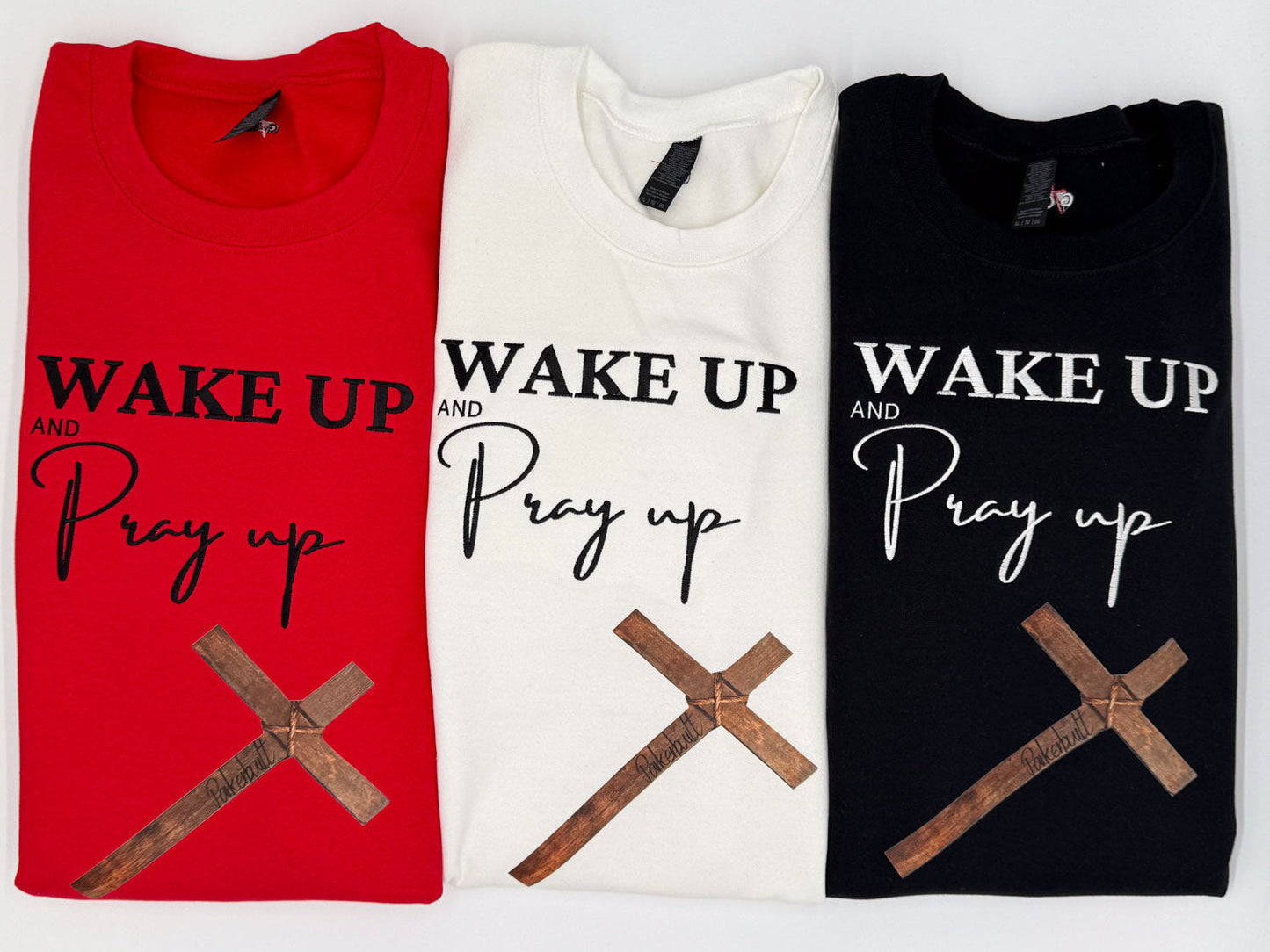 Wake Up Pray Up Embroidered Sweatshirt - GOdCREATEd