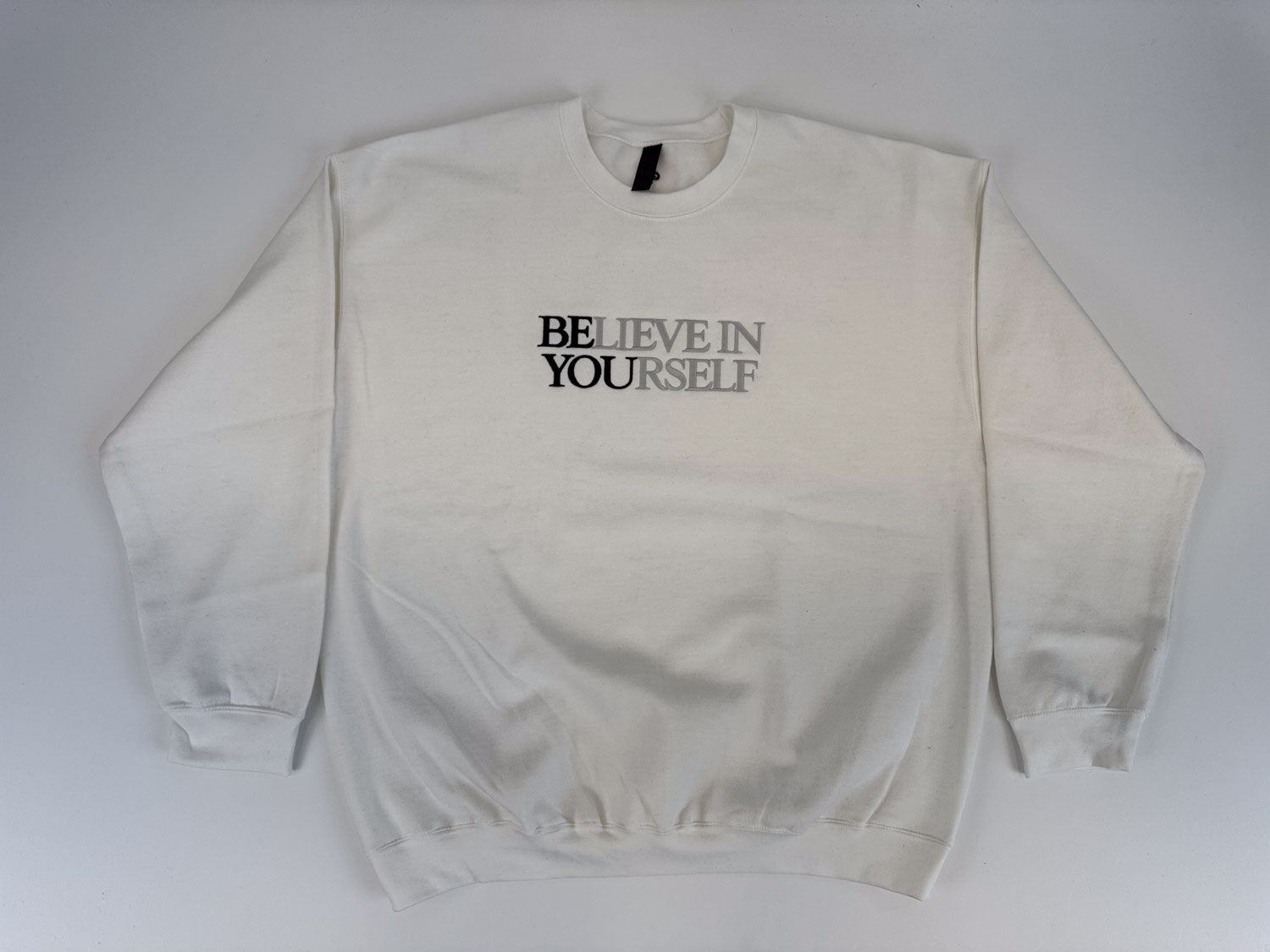 BElieve in YOUrself Embroidered Sweatshirt - GOdCREATEd