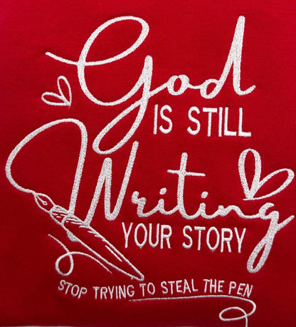 God is Still Writing Your Story Embroidered Sweatshirt - GOdCREATEd