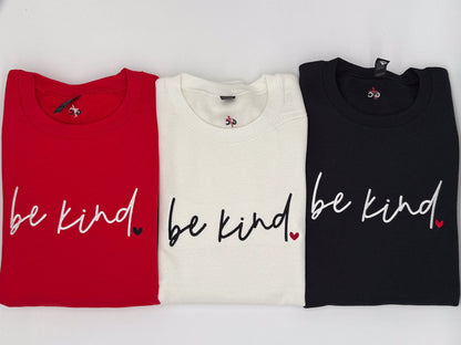 Be Kind Embroidered Sweatshirt - GOdCREATEd
