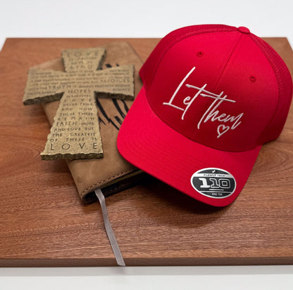 Let Them Love Embroidered Hat - GOdCREATEd