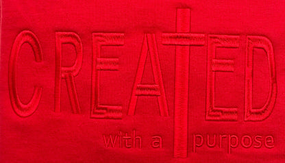"Created with a Purpose" Embroidered Sweatshirt - GOdCREATEd