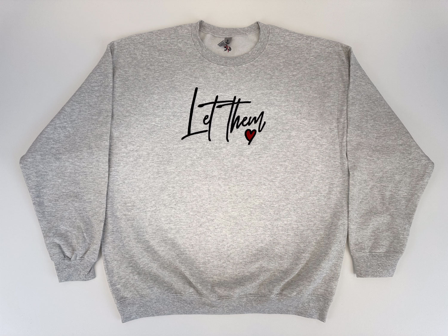 Let Them Love Embroidered Sweatshirt - GOdCREATEd