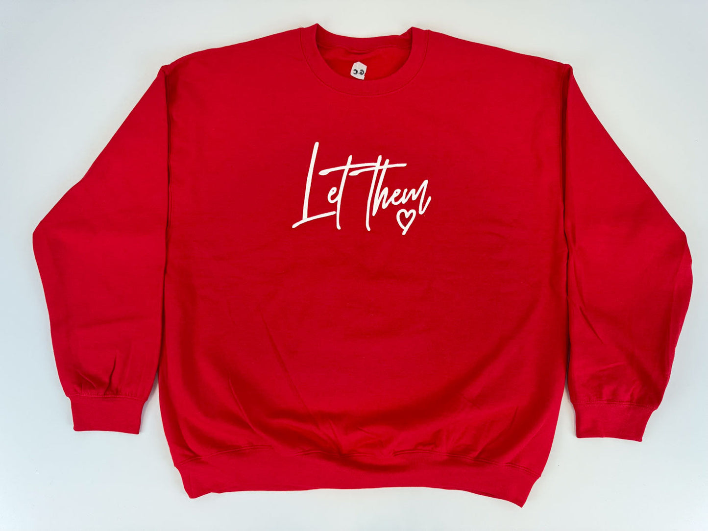 Let Them Love Embroidered Sweatshirt - GOdCREATEd