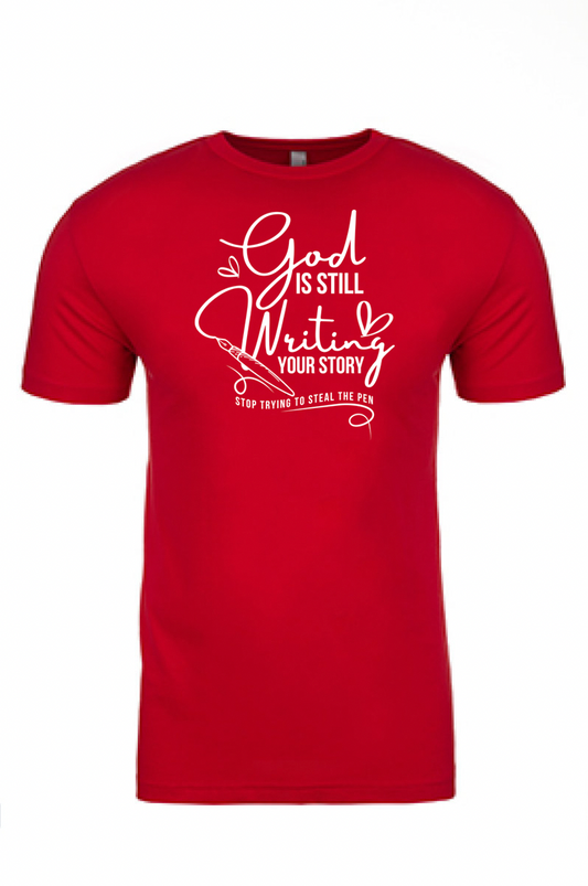 God is Still Writing Your Story Printed Tshirt - GOdCREATEd