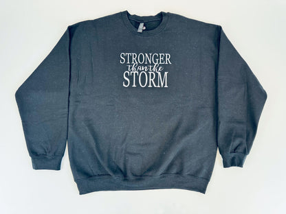 "Stronger Than The Storm" Embroidered Sweatshirt - GOdCREATEd