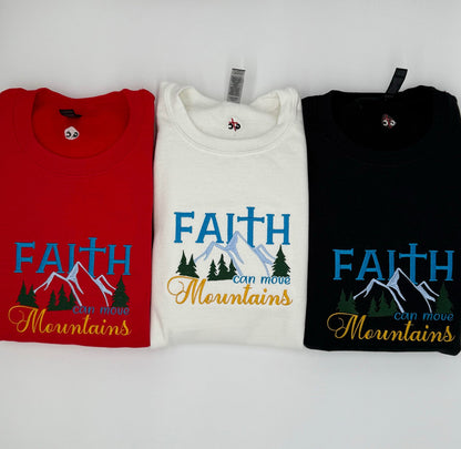 Faith Can Move Mountains Embroidered Sweatshirt - GOdCREATEd